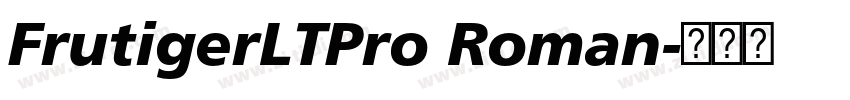 FrutigerLTPro Roman字体转换 FrutigerLTPro Roman字体转换